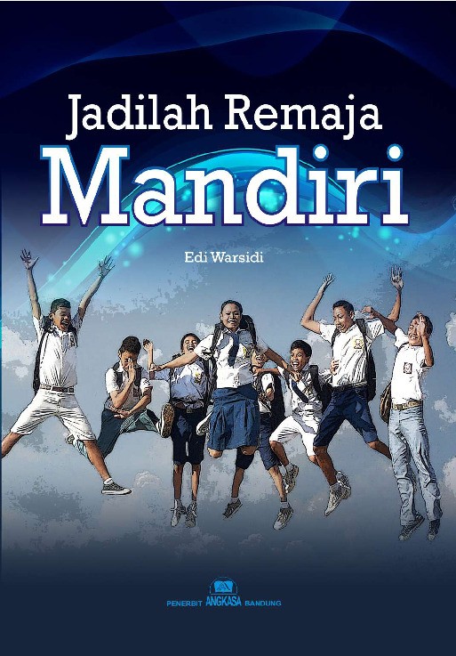 Jadilah Remaja Mandiri